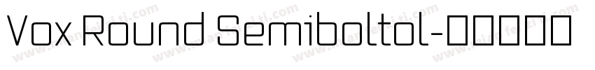 Vox Round Semiboltol字体转换